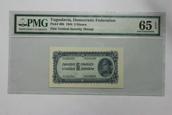 1944 Democratic Federation of Yugoslavia 5 Dinara Banknote P# 49b PMG EPQ65 2GD2