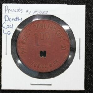 Princess Dorothy Coal Company $1 Coal Scrip Token 2O0P