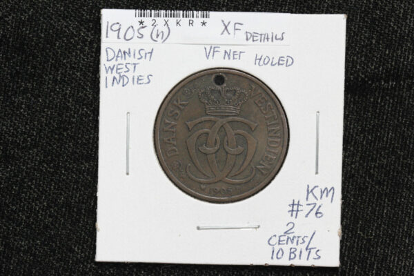 1905 Danish West Indies 2 Cents 10 Bits Holed KM# 76 2XKR