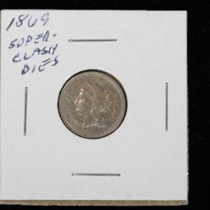 1869 3 Cent Nickel Super Clash Dies 2XLL