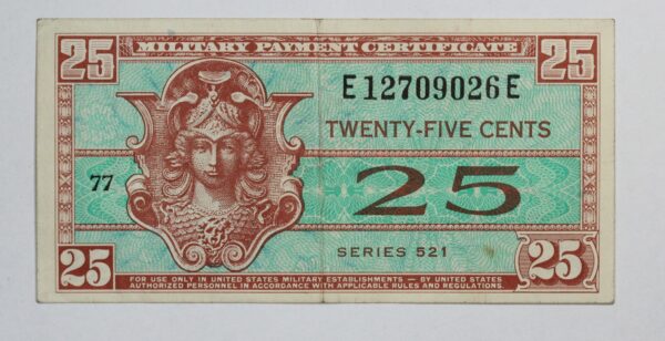 Series 521 Military Payment Certificate 25 Cents M#843 2QQM