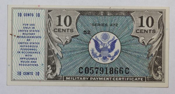 Series 472 Military Payment Certificate 10 Cents M#822 3X1W
