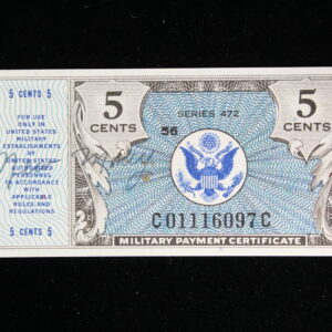 Series 472 Five Cents (5C) Military Payment Certificate CU 1147