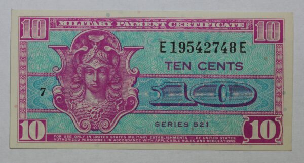 Series 521 Military Payment Certificate 10 Cents M-842 CU+ 18TV