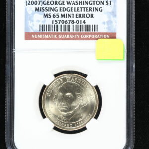 (2007) Missing Edge Lettering Washington Presidential Dollar NGC MS65 3I39