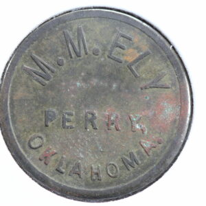 M M Ely Perry Oklahoma Good for 5 Cents in Trade Token 32TX