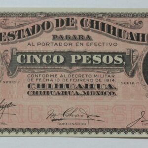 1914 Mexico Revolutionary Chihuahua State 5 Pesos Note P# S531f Unc 3IU4