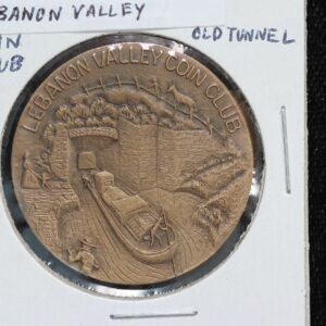 Lebanon Valley Coin Club Old Tunnel Bronze Promotional Medal 4W0Z